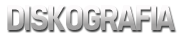 Diskografia